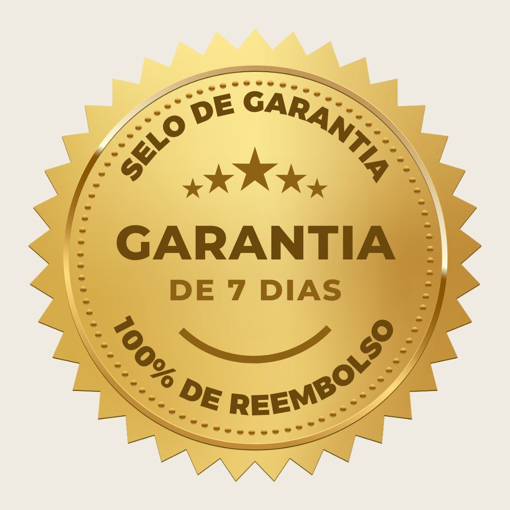 Garantia 7 dias 100% reembolso